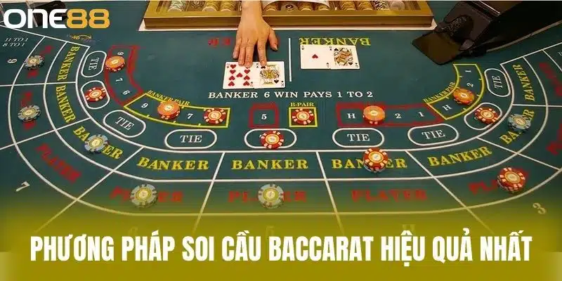 Phương pháp soi cầu baccarat hiệu quả nhất