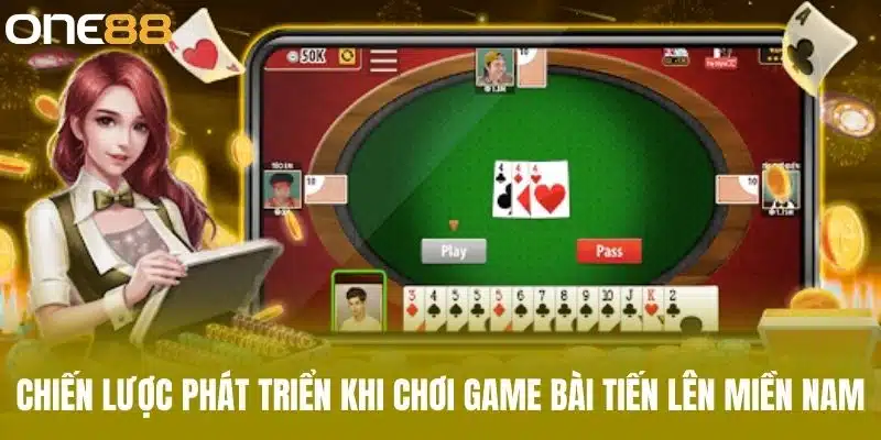 Chiến lược phát triển khi chơi game bài tiến lên miền nam