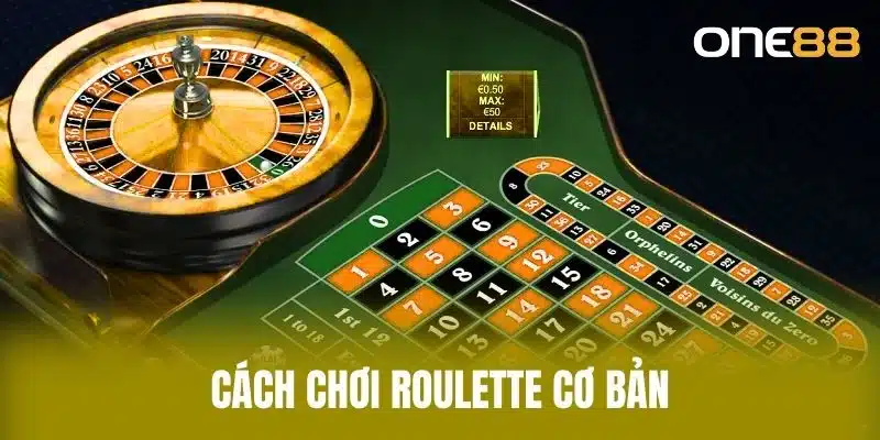Roulette One88 - Luật Chơi Đơn Giản, Trả Thưởng Hấp Dẫn Cách chơi Roulette cơ bản