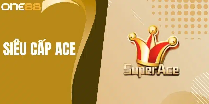 sieu cap ace